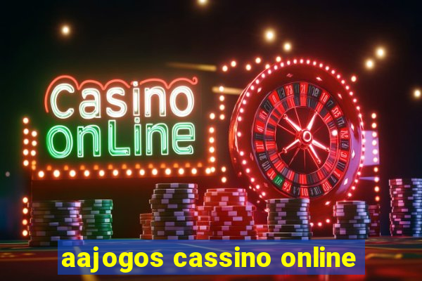 aajogos cassino online